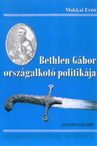 Bethlen Gábor országalkotó politikája